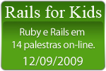 Rails for Kids 2009