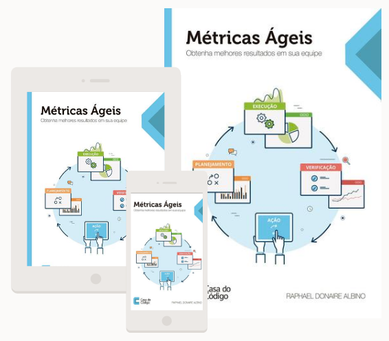 Estamos lançando mais um livro: Métricas Ágeis, do nosso consultor Raphael Albino